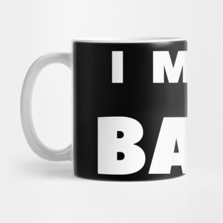 I MISS BARS Mug